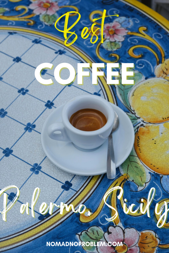 Best Coffee in Palermo, Sicily